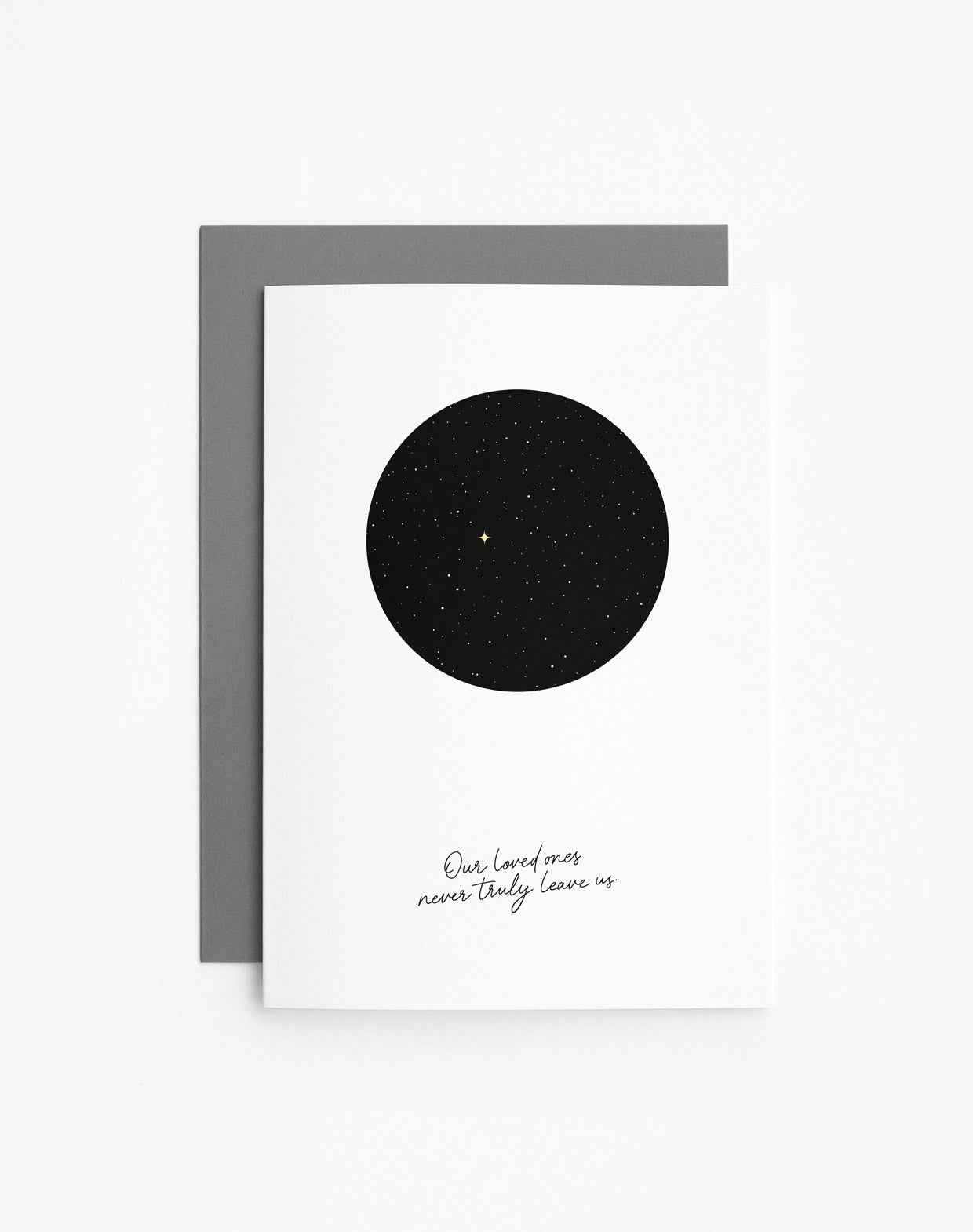 Trauerkarte Sternenhimmel: "Our loved ones never truly leave us.“