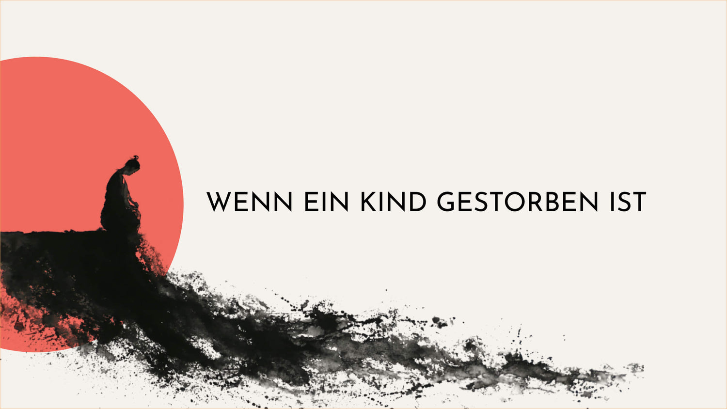 Wenn ein Kind stirbt: die richtigen Worte, Gesten und ein Trauergeschenk, das Hilfe bietet