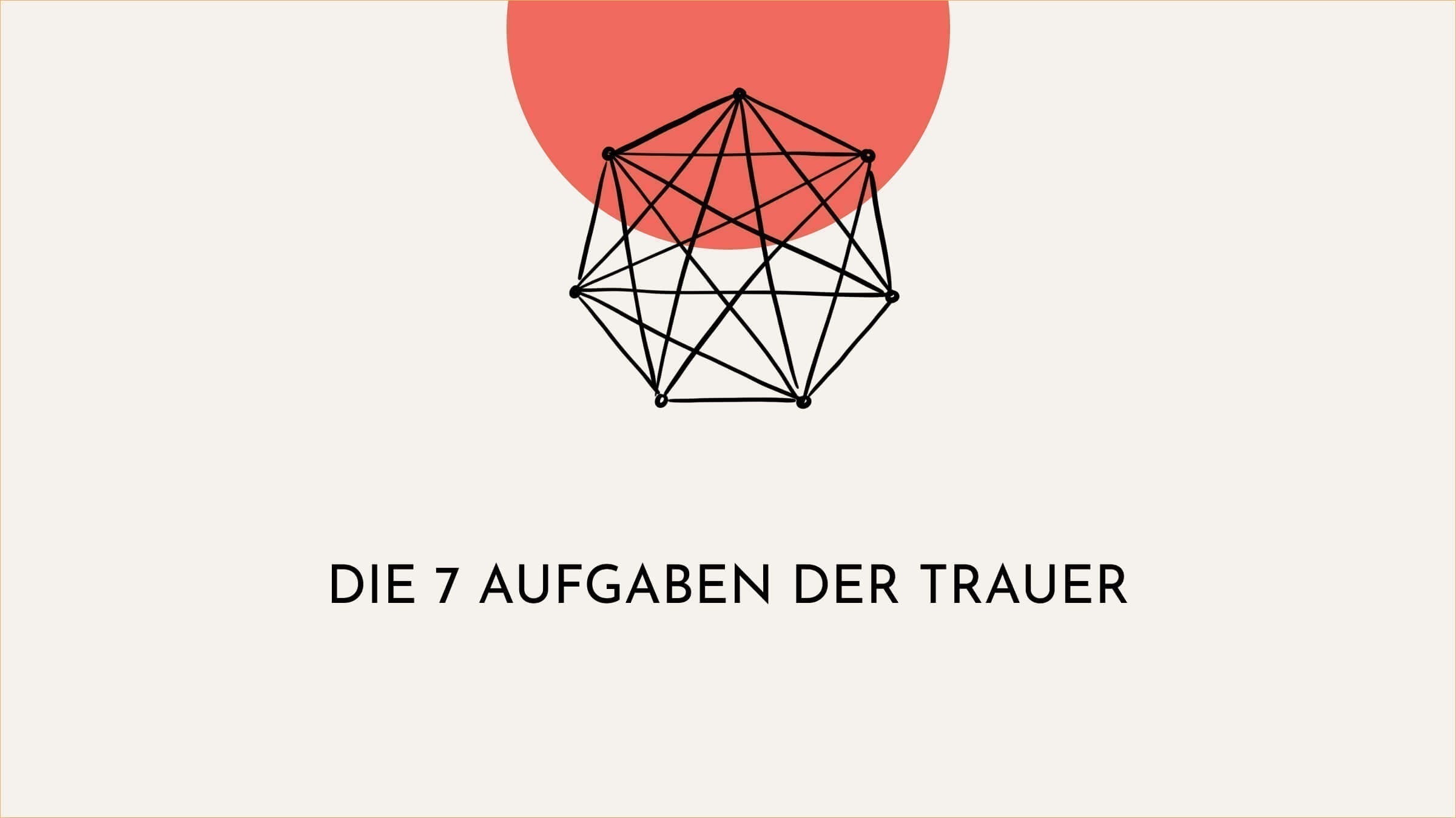 Abstraktes Bild zeigt die zusammenhänge der 7 Aufgaben der Trauer. Die keiner Reihenfolge folgen und das Phasenmodell der Trauer abgelöst haben. 